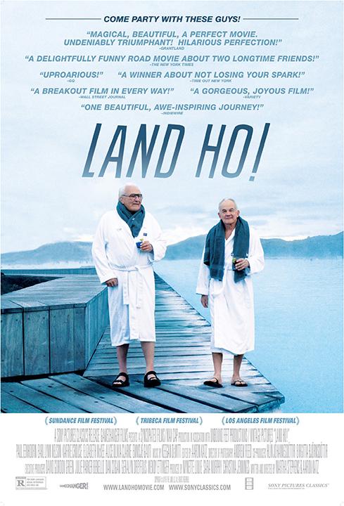 SATURDAY | 2:30 p.m.*
MONDAY | 5:30 p.m.
THURSDAY | 7:30 p.m.

“Land Ho!,” produced in the U.S. and Iceland, in English, is about a retired surgeon who convinces his brother-in-law to vacation with him in Iceland, before they quickly discover running away from yourself isn’t the answer. 
*Star Earl Lynn Nelson will discuss the film after the Saturday showing. 

