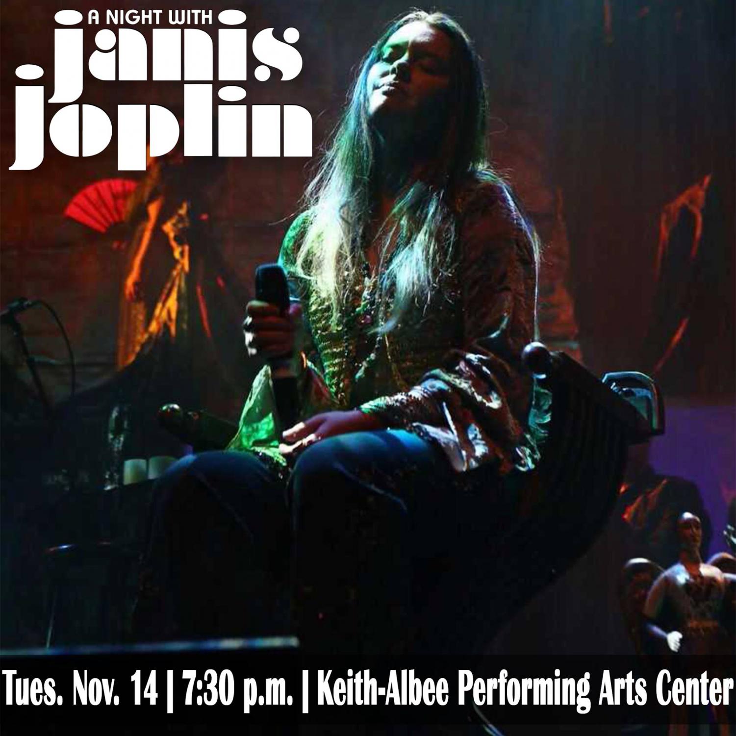 Broadway musical “A Night with Janis Joplin” will come to the Keith-Albee Tuesday at 7:30 p.m. The musical features Joplin’s most famous songs like “Me and Bobby McGee” and “Cry Baby.”