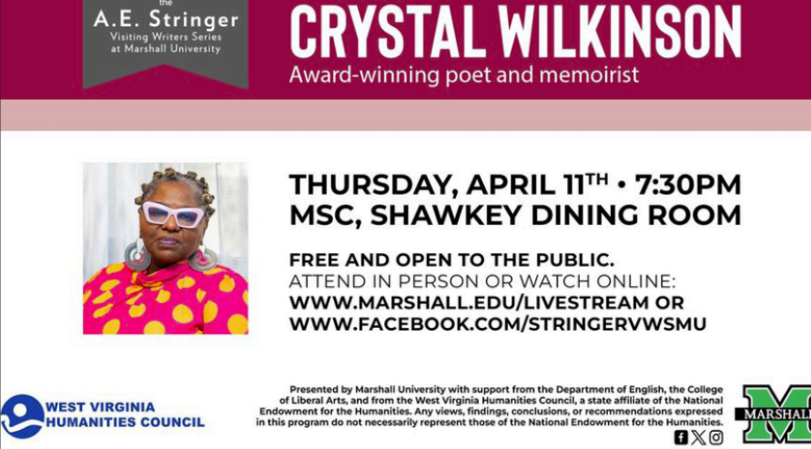 Award-winning writer Crystal Wilkinson will speak as part of the A.E. Stringer
Visiting Writer Series. The event is sponsored by the Marshall University Department of English.