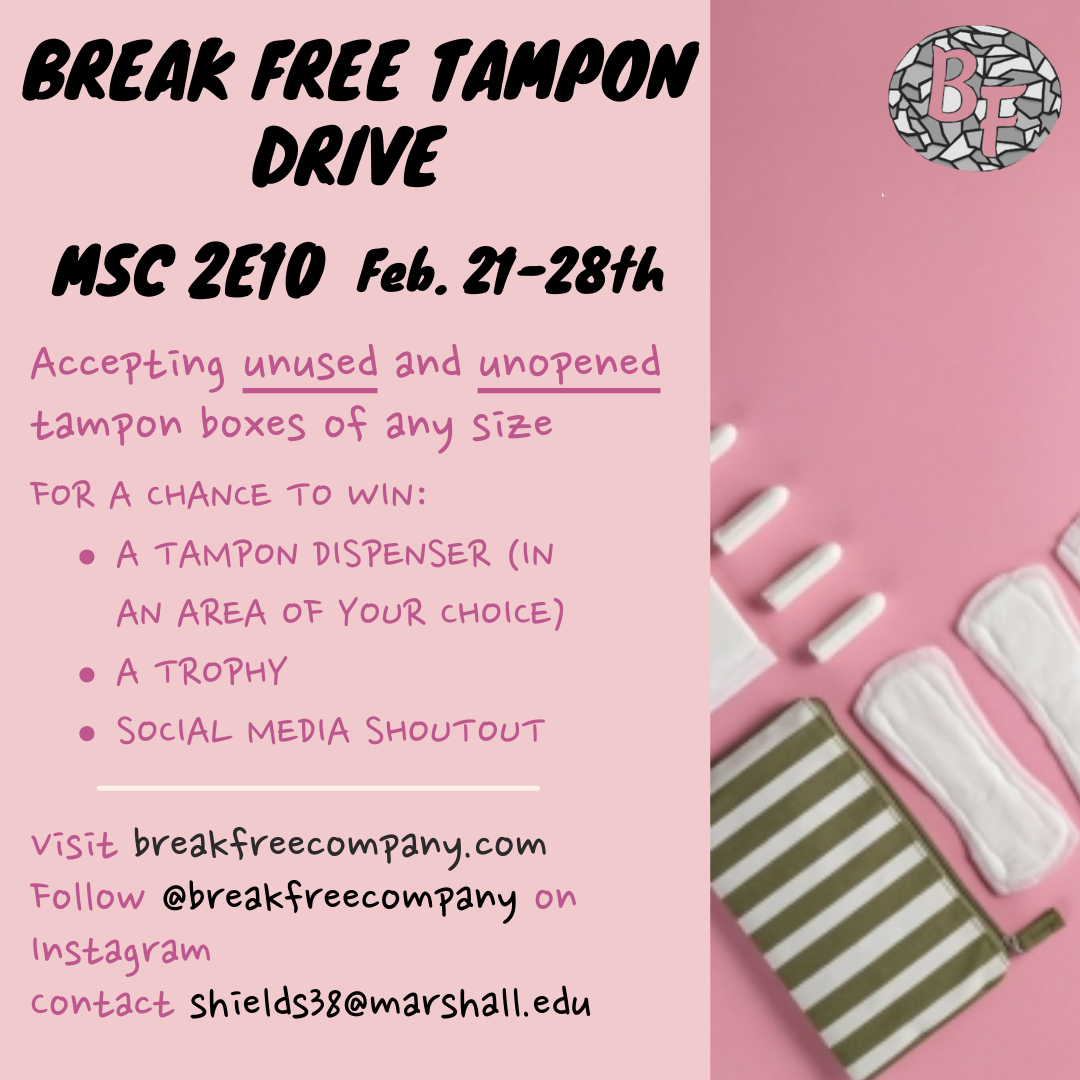 Break free is accepting unused and unopened tampons until Feb. 28. 